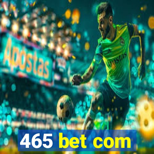 465 bet com